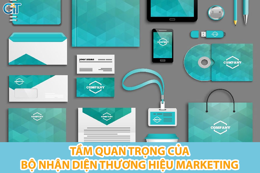 tam-quan-trong-cua-bo-nhan-dien-thuong-hieu-marketing